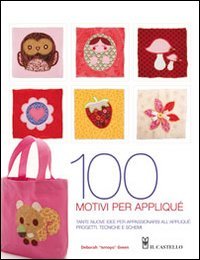Cento motivi per appliqué