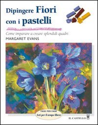 Dipingere fiori con i pastelli