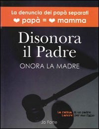 Disonora il padre