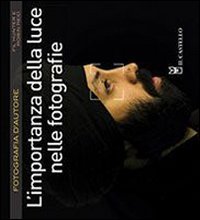 L'importanza della luce nelle fotografie