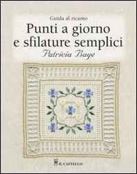 Punti a giorno e sfilature semplici