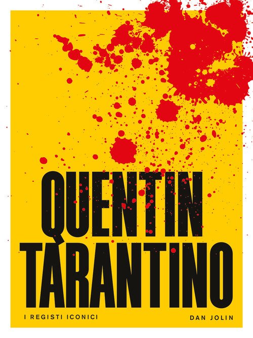Quentin Tarantino. I registi iconici