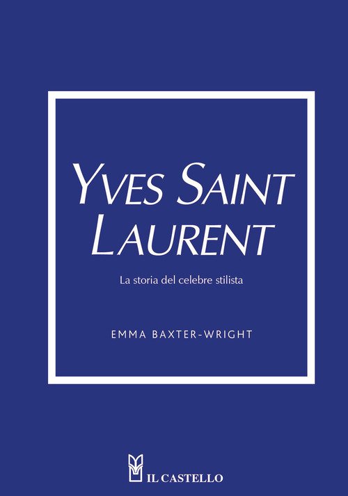 Yves Saint Laurent. La storia del celebre stilista