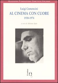 Al cinema con cuore 1938-1974
