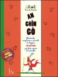 An ghìn gò. Filastrocche, canzoncine e stroccole da leggere ad alta voce per farsi venire la ridarella