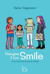 Disegna il tuo smile. Impara a raccontare la tua storia