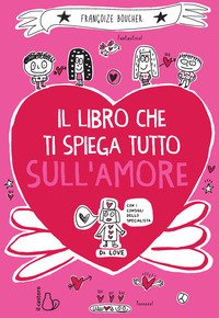 Il libro che ti spiega tutto sull'amore