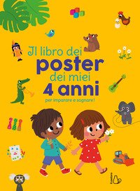 Il libro dei poster dei miei 4 anni per imparare e sognare!