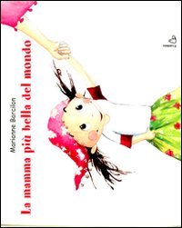 La mamma più bella del mondo