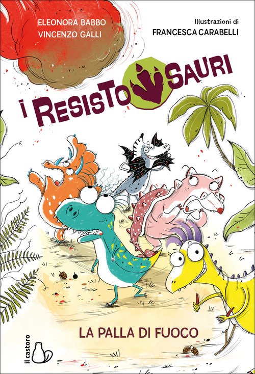 La palla di fuoco. I resistosauri