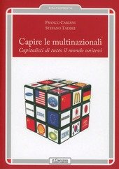Capire le multinazionali. Capitalisti di tutto il mondo unitevi