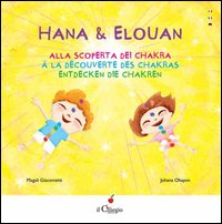 Hana & Elouan. Alla scoperta dei chakra