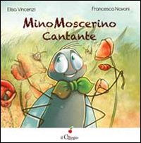 Mino Moscerino cantante