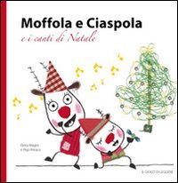 Moffola e Ciaspola e i canti di Natale