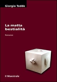 La matta bestialità