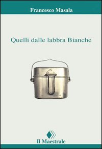 Quelli dalle labbra bianche