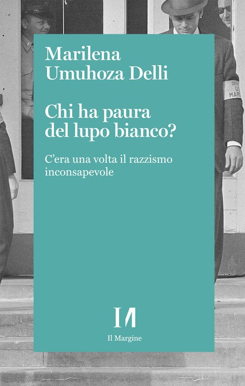 Chi ha paura del lupo bianco? C'era una volta il razzismo consapevole