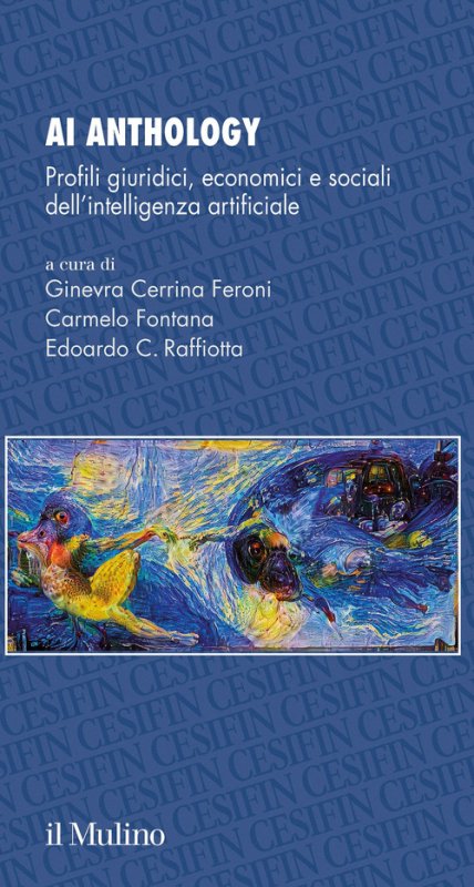 AI Anthology. Profili giuridici, economici e sociali dell'intelligenza artificiale
