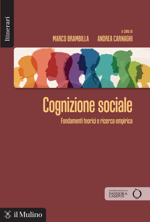 Cognizione sociale. Fondamenti teorici e ricerca empirica