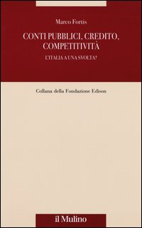 Conti pubblici, credito, competitività. L'Italia a una svolta?