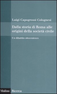 Dalla storia di Roma alle origini della società civile