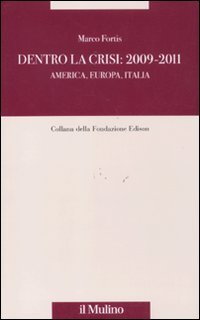Dentro la crisi 2009-2011