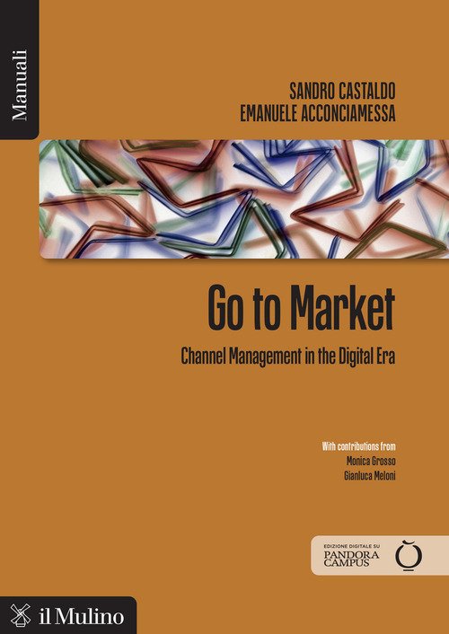 Go to market. Channel management in the digital era