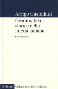 Grammatica storica della lingua italiana