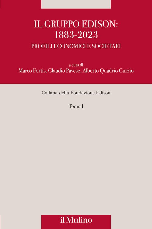 Il gruppo Edison: 1883-2023. Profili economici e societari