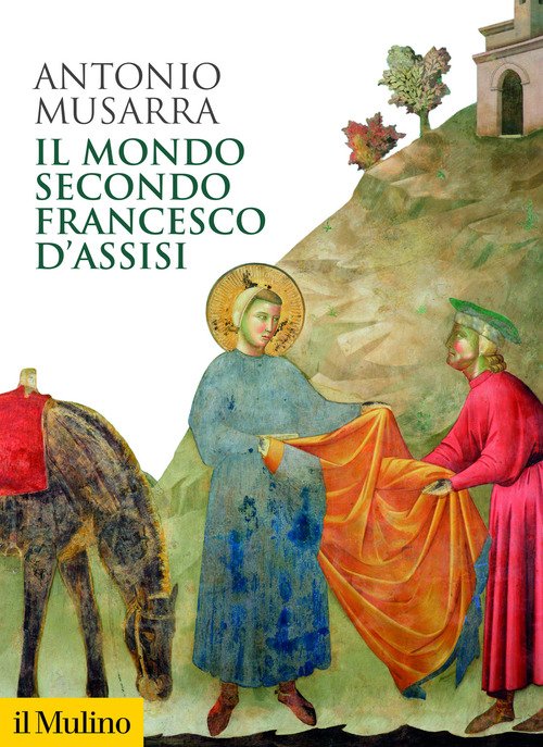 Il mondo secondo Francesco d'Assisi