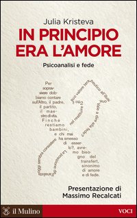 In principio era l'amore. Psicoanalisi e fede