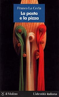 La pasta e la pizza