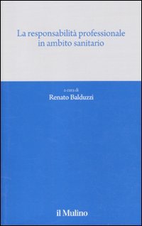 La responsabilità professionale in ambito sanitario