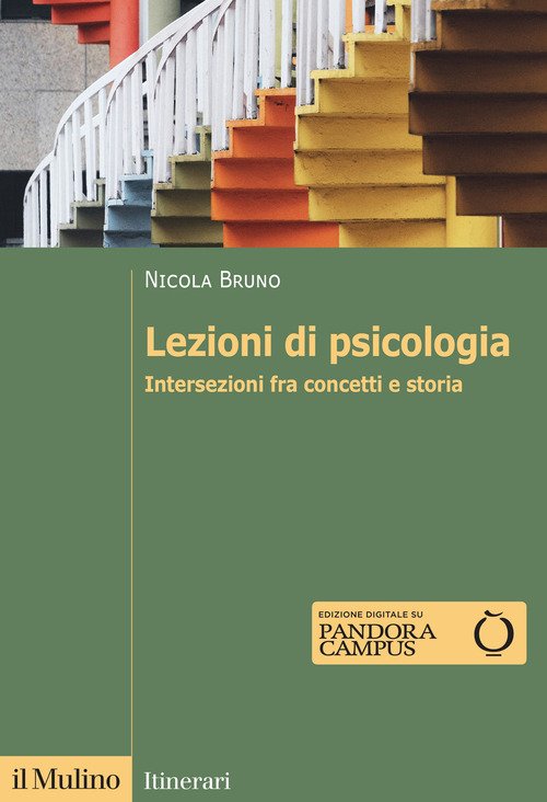 Lezioni di psicologia. Intersezioni fra concetti e storia