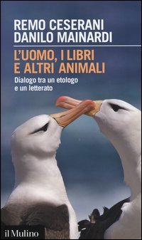 L'uomo, i libri e altri animali