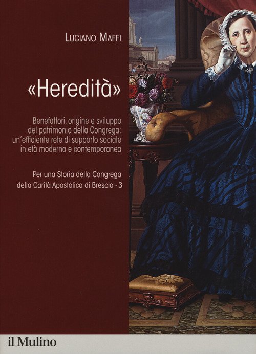 Per una storia della Congrega della Carità Apostolica di Brescia