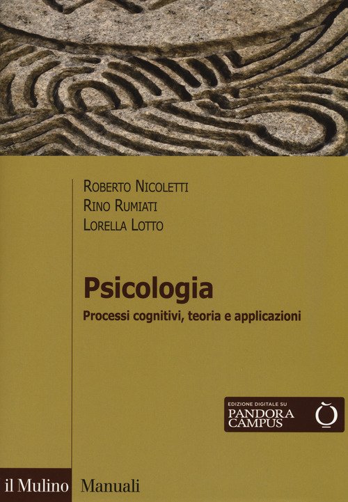 Psicologia. Processi cognitivi, teoria e applicazioni