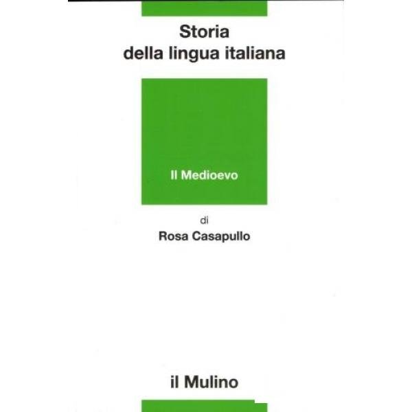 Storia della lingua italiana. Il Medioevo