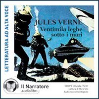 Ventimila leghe sotto i mari. Audiolibro. CD Audio formato MP3