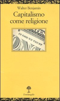 Capitalismo come religione. Testo tedesco a fronte