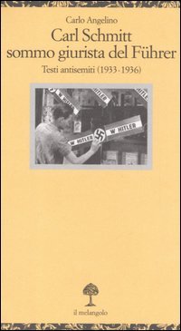 Carl Schmitt sommo giurista del Fuhrer