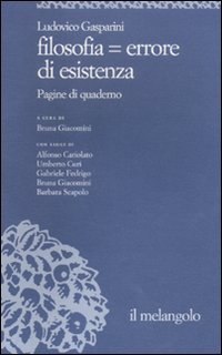 Filosofia = errore di esistenza