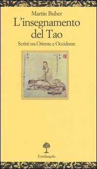 L'insegnamento del tao. Scritti tra Oriente e Occidente