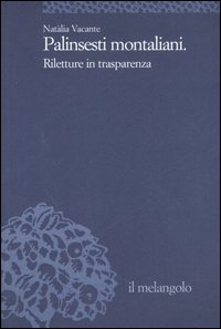 Palinsesti montaliani. Riletture in trasparenza