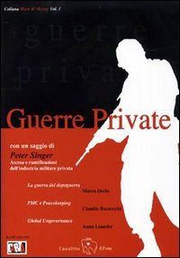 Guerre Private. Subappalto Della Violenza E Ungovernance Glo