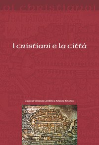 I cristiani e la città