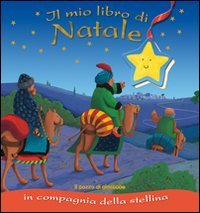 Il mio libro di Natale. In compagnia della stellina