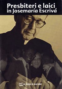 Presbiteri e laici in Josemaría Escrivá