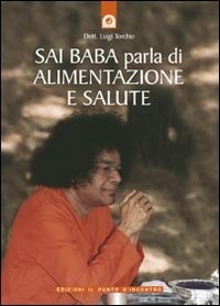 Sai Baba parla di alimentazione e salute