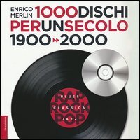 1000 dischi per un secolo